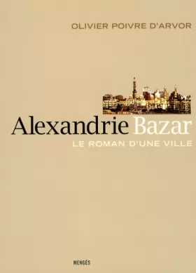 Couverture du produit · Alexandrie Bazar - Le roman d'une ville