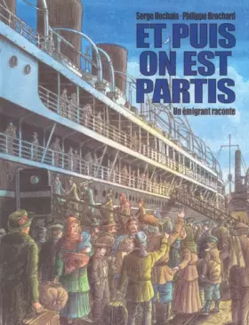 Couverture du produit · Et puis on est partis : Un émigrant raconte