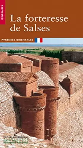 Couverture du produit · La Forteresse de Salses. Pyrénées-Orientales