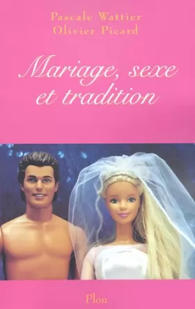 Couverture du produit · Mariage, sexe et tradition
