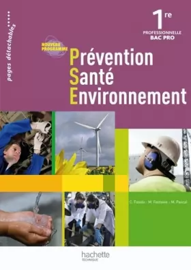 Couverture du produit · Prévention Santé Environnement 1re Bac Pro - Livre élève - Ed.2010
