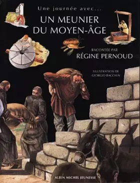 Couverture du produit · Un meunier du Moyen âge...