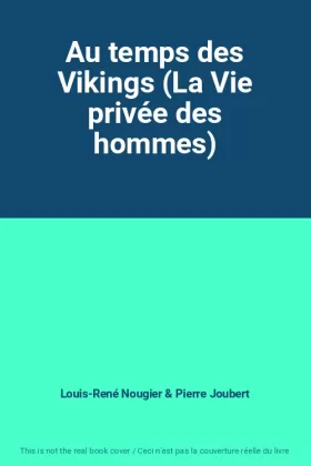 Couverture du produit · Au temps des Vikings (La Vie privée des hommes)