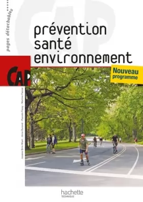 Couverture du produit · Prévention Santé Environnement CAP - Livre élève - Ed.2010