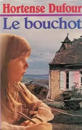 Couverture du produit · Le bouchot : Reliure cartonnée & jaquette éditeur en 272 pages