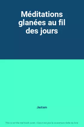 Couverture du produit · Méditations glanées au fil des jours