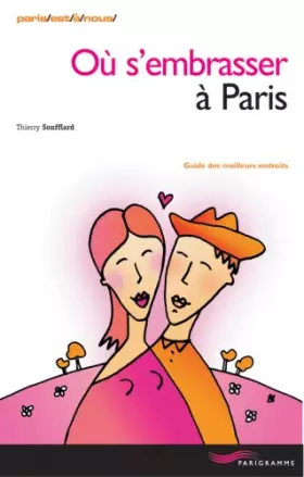Couverture du produit · Où s'embrasser à Paris