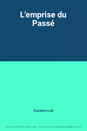 Couverture du produit · L'emprise du Passé