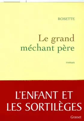 Couverture du produit · Le grand méchant père