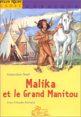 Couverture du produit · Malika et le Grand Manitou