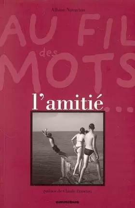 Couverture du produit · Au fil des mots : L'amitié