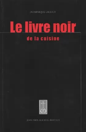 Couverture du produit · Le livre noir de la cuisine