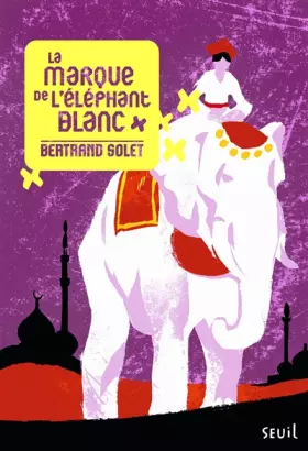 Couverture du produit · La Marque de l'éléphant blanc