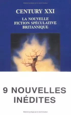Couverture du produit · Century XXI : la nouvelle fiction spéculative britannique. Neuf nouvelles