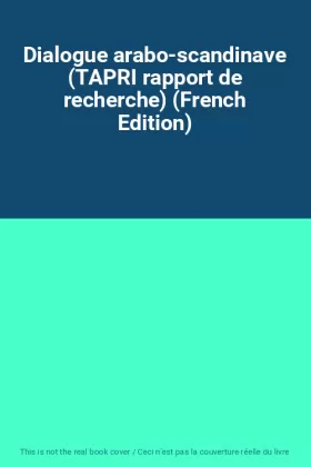 Couverture du produit · Dialogue arabo-scandinave (TAPRI rapport de recherche) (French Edition)