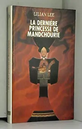 Couverture du produit · La dernière princesse de Mandchourie