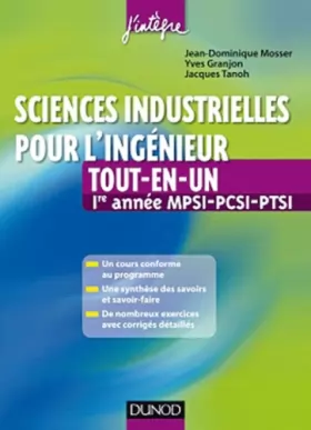 Couverture du produit · Sciences industrielles pour l'ingénieur tout-en-un 1re année MPSI-PCSI-PTSI: Cours et exercices corrigés