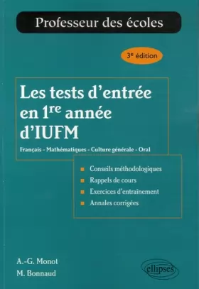 Couverture du produit · Les tests d'entrée en 1re année d'IUFM : Français-Mathématiques-Culture générale-Oral