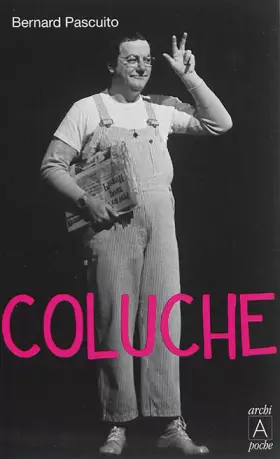 Couverture du produit · Coluche, une vie