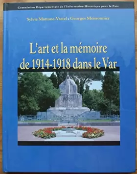 Couverture du produit · L'art et la mémoire de 1914-1918 dans le Var