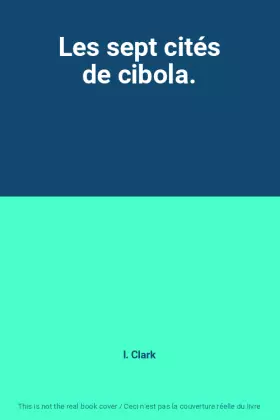 Couverture du produit · Les sept cités de cibola.