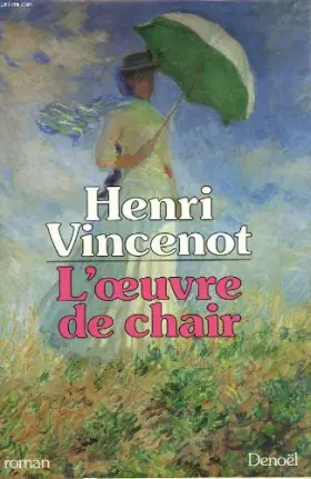 Couverture du produit · Loeuvre de chair: Roman