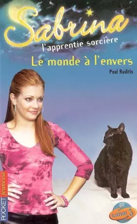 Couverture du produit · Sabrina l'apprentie sorcière, Tome 31 : Le Monde à l'envers !