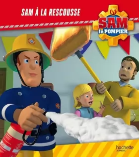 Couverture du produit · Sam le Pompier / Sam à la rescousse