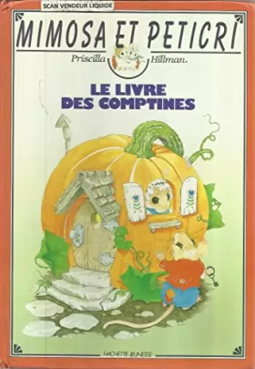 Couverture du produit · Mimosa et Peticri - Le livre des comptines - Editions Hachette, 1983