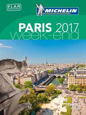 Couverture du produit · GUIDE VERT WEEK END PARIS 2017