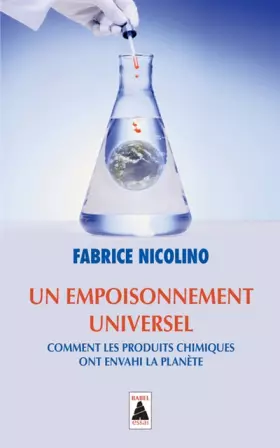 Couverture du produit · Un empoisonnement universel : Comment les produits chimiques ont envahi la planète