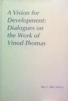Couverture du produit · Vision of Development: Dialogues on the Work of Vinod Thomas