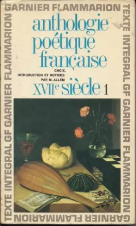 Couverture du produit · Anthologie Poetique Francaise XVII Siecle I