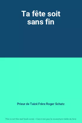 Couverture du produit · Ta fête soit sans fin