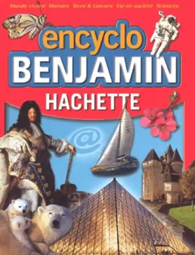 Couverture du produit · Encyclo Benjamin Hachette