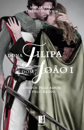 Couverture du produit · Dona Filipa e Dom João I (Bolso)