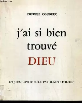Couverture du produit · SAINTE THERESE COUDERC (1805 - 1885) - J'AI SI BIEN TROUVE DIEU.