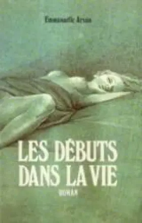 Couverture du produit · Les débuts dans la vie