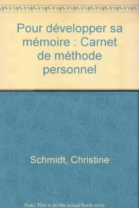 Couverture du produit · Pour développer sa mémoire : Carnet de méthode personnel