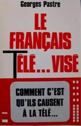 Couverture du produit · Le Français télé..visé