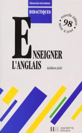Couverture du produit · Enseigner l'anglais : Edition 1998 mise à jour