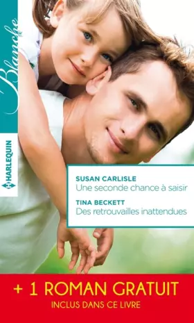 Couverture du produit · Une seconde chance à saisir - Des retrouvailles inattendues - Le choix de Catherine: (promotion)