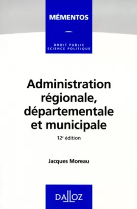 Couverture du produit · Administration régionale, départementale et municipale, 12e édition