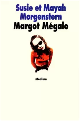 Couverture du produit · Margot Mégalo