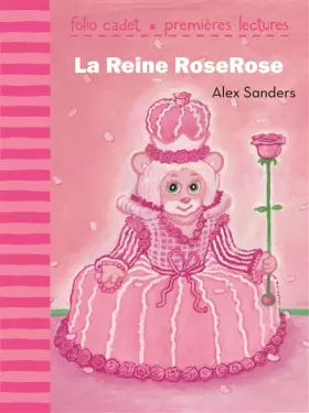 Couverture du produit · La reine RoseRose - FOLIO CADET PREMIERES LECTURES - de 6 à 7 ans