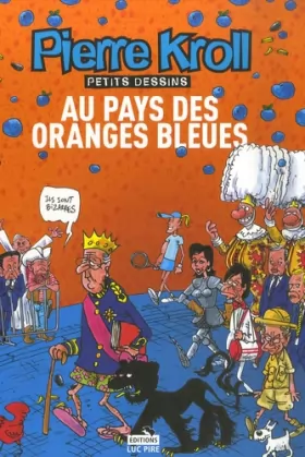 Couverture du produit · Au pays des oranges bleues- Année 2007