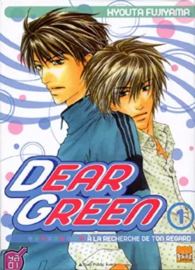 Couverture du produit · Dear Green : à la recherche de ton regard T01