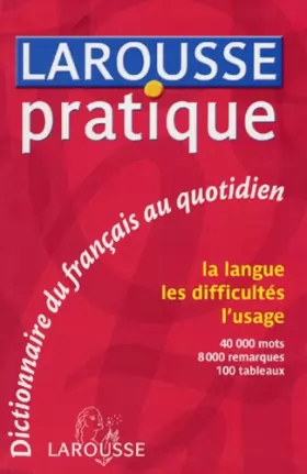 Couverture du produit · Larousse pratique : Dictionnaire du français au quotidien