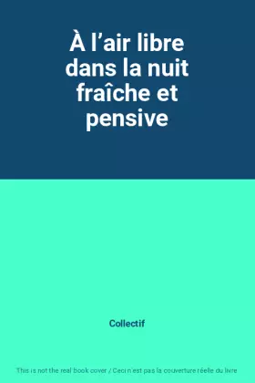 Couverture du produit · À l’air libre dans la nuit fraîche et pensive