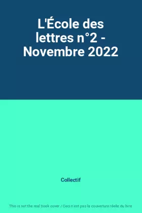 Couverture du produit · L'École des lettres n°2 - Novembre 2022